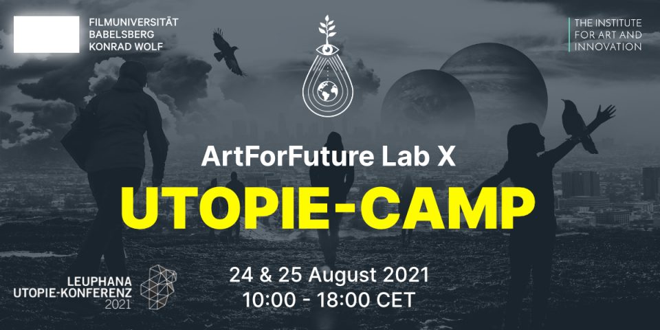 ArtForFuture-Lab x Utopie Camp